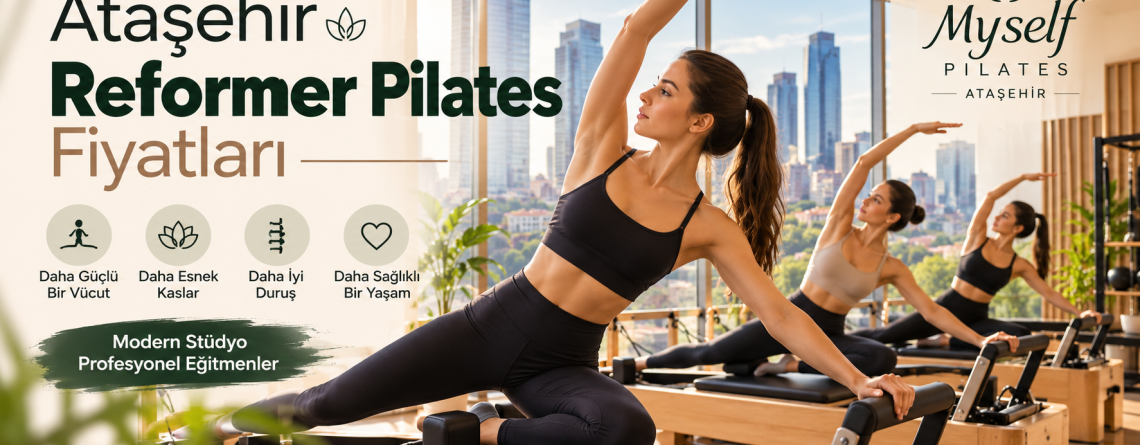 Ataşehir Reformer Pilates Fiyatları